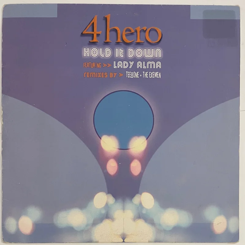 4 Hero Featuring Lady Alma - Hold It Down (Remixes) 12" Single