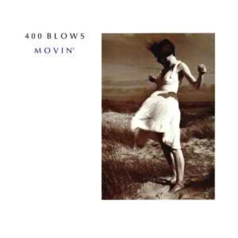 400 Blows  Movin'  (1985)     12"