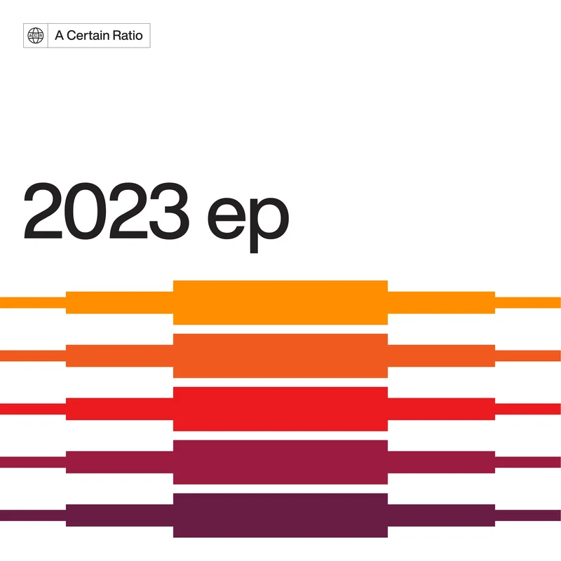 A Certain Ratio - 2023 EP