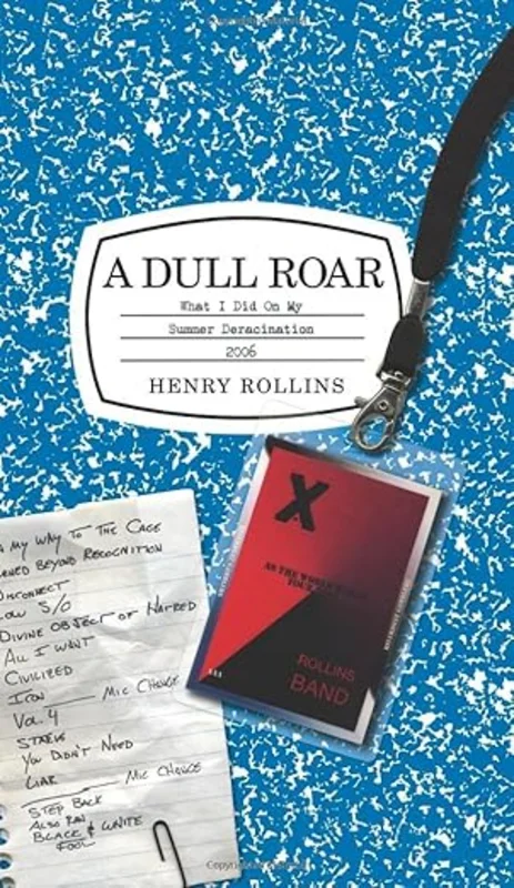 A Dull Roar: What I Did on My Summer Deracination 2006 USED BOOK