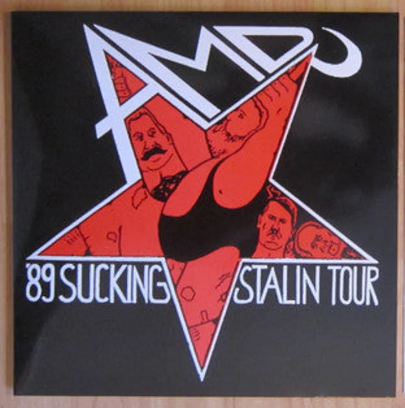 A.M.D. - Sucking Stalin Tour NEW LP