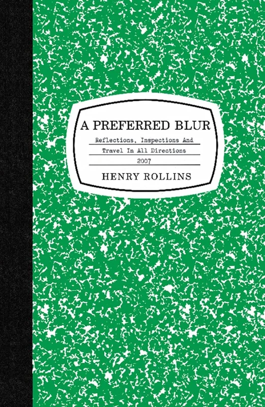 A Preferred Blur: Reflections, Inspections, and Travel in All Directions USED BOOK