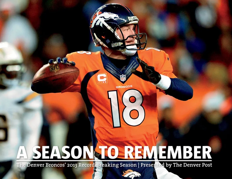 A Season to Remember: The Denver Broncos' 2013 Record Breaking Season