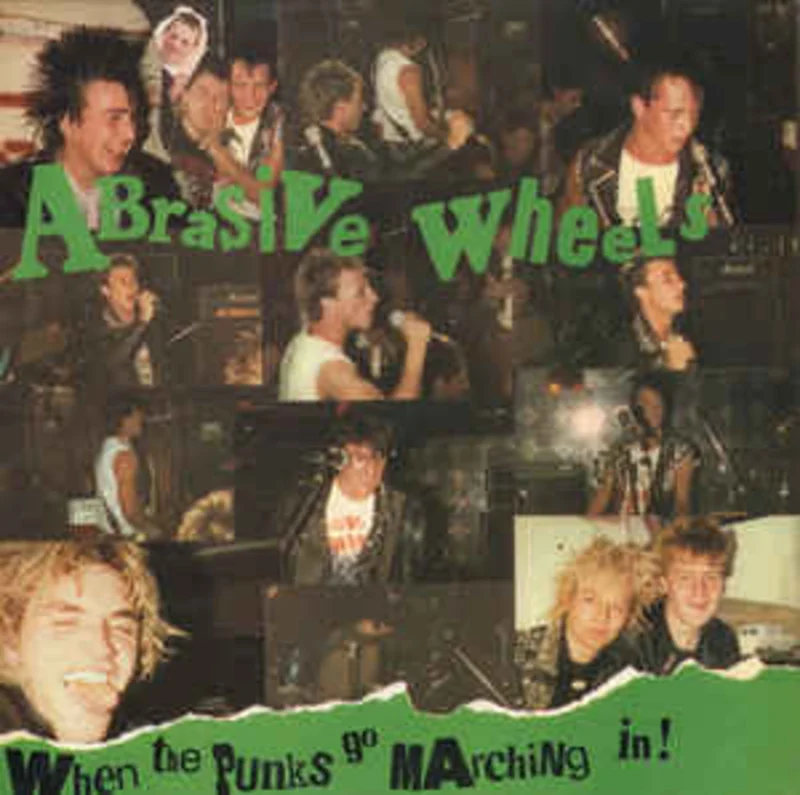 Abrasive Wheels - When The Punks Go Marching In USED LP