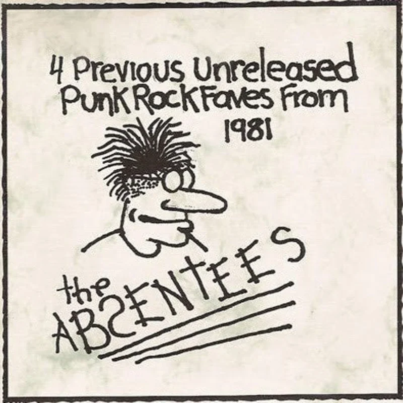 Absentees - 4 Previous Unreleased Punk Faves From 1981 USED 7"