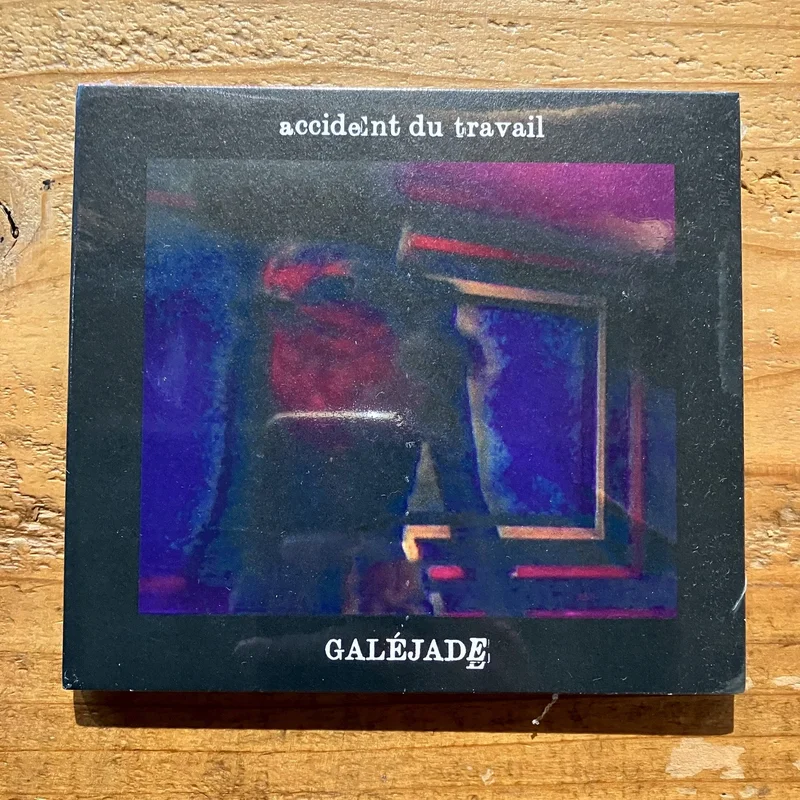 Accident du Travail - Galejade (CD)