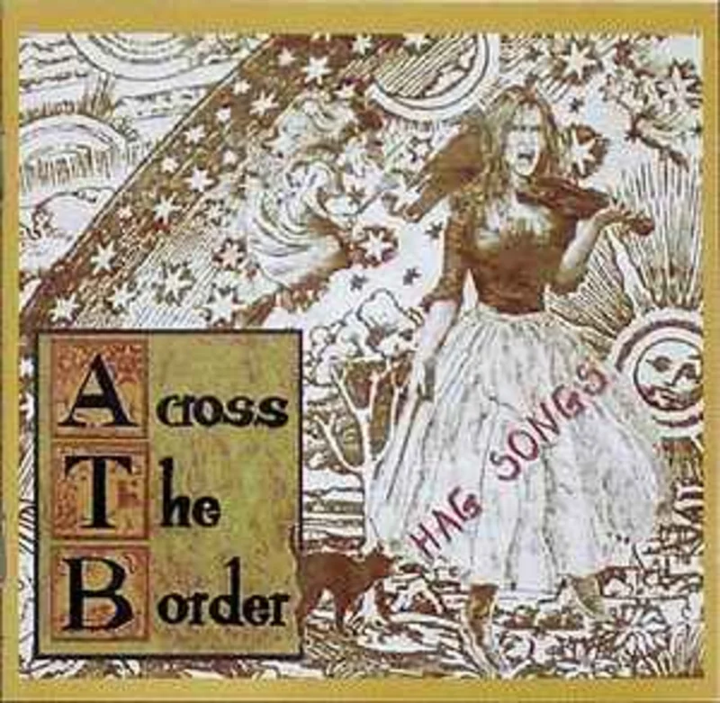 Across The Border Hag Songs (1994) CD