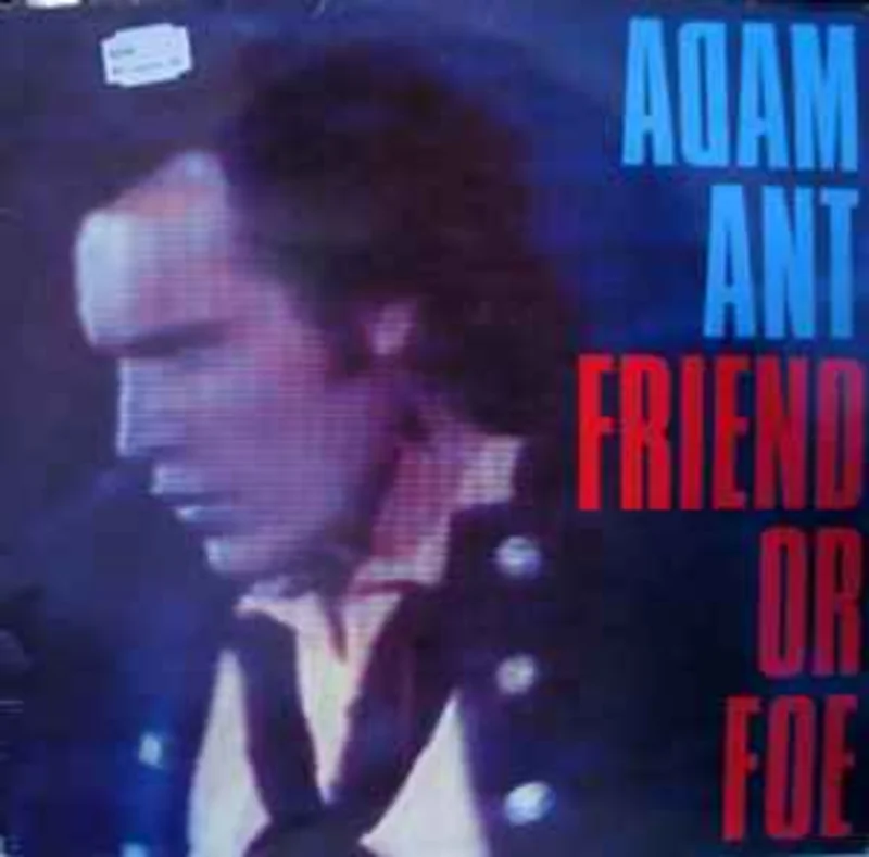 Adam Ant  Friend Or Foe  (1982)