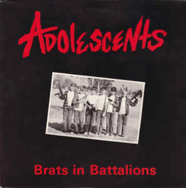 Adolescents - Brats In Battalions NEW LP