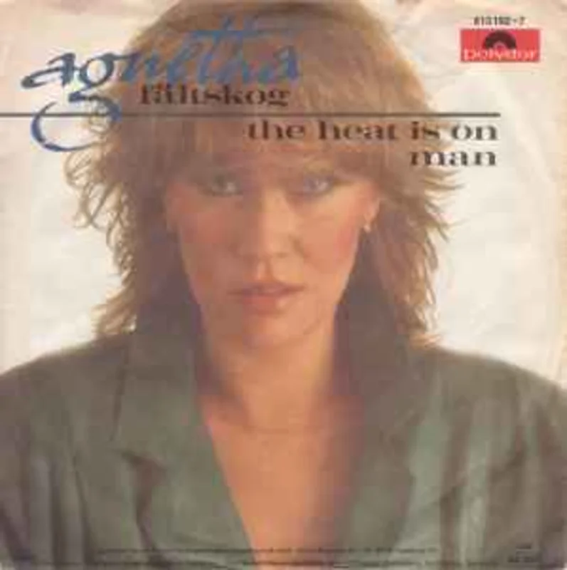 Agnetha Fltskog  The Heat Is On / Man  (1983)