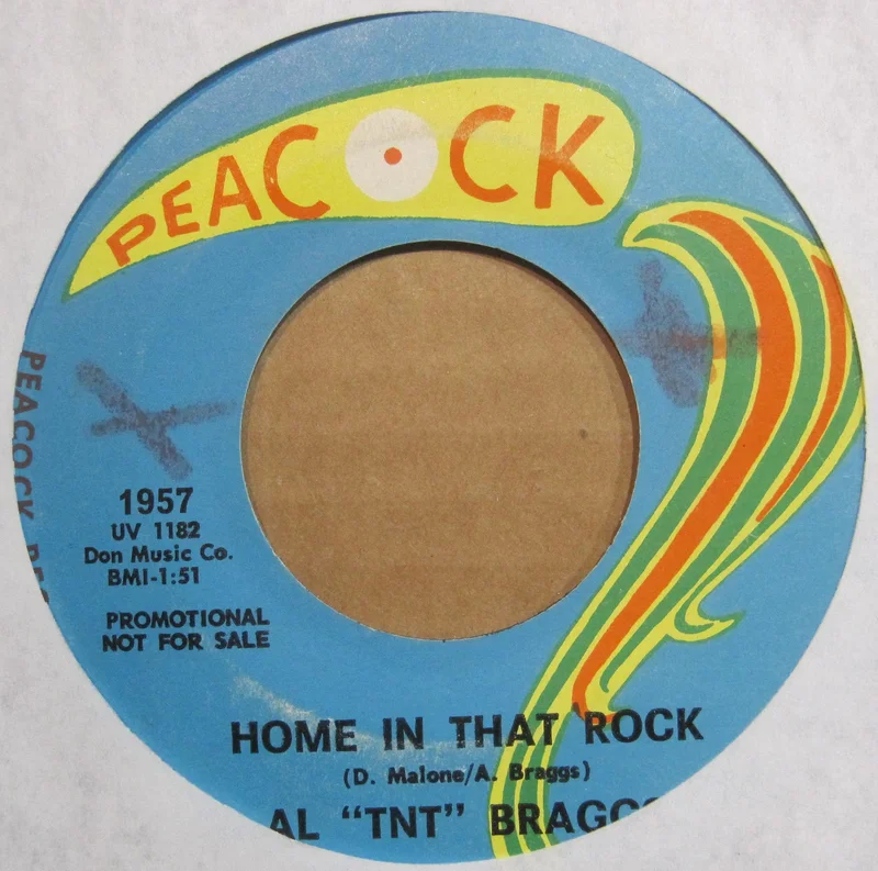 Al "TNT" Braggs - Home In That Rock b/w That's All A Part of Loving You
