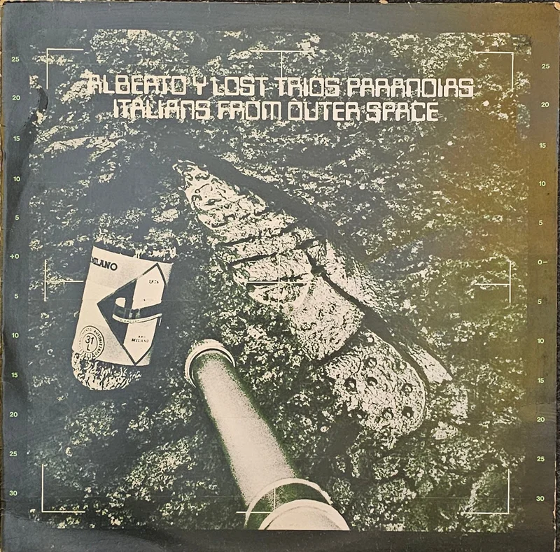 Alberto Y Lost Trios Paranoias Italians From Outer Space Lp