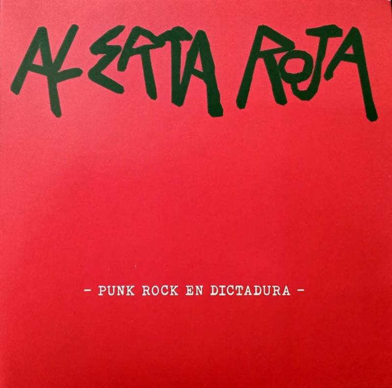 Alerta Roja - Punk Rock En Dictadura NEW 7"