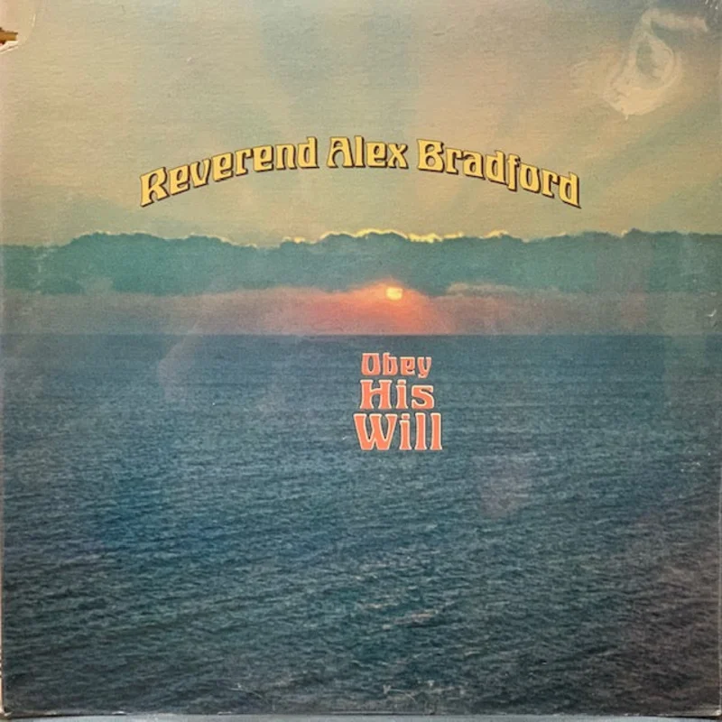 Alex Bradford - Obey His Will