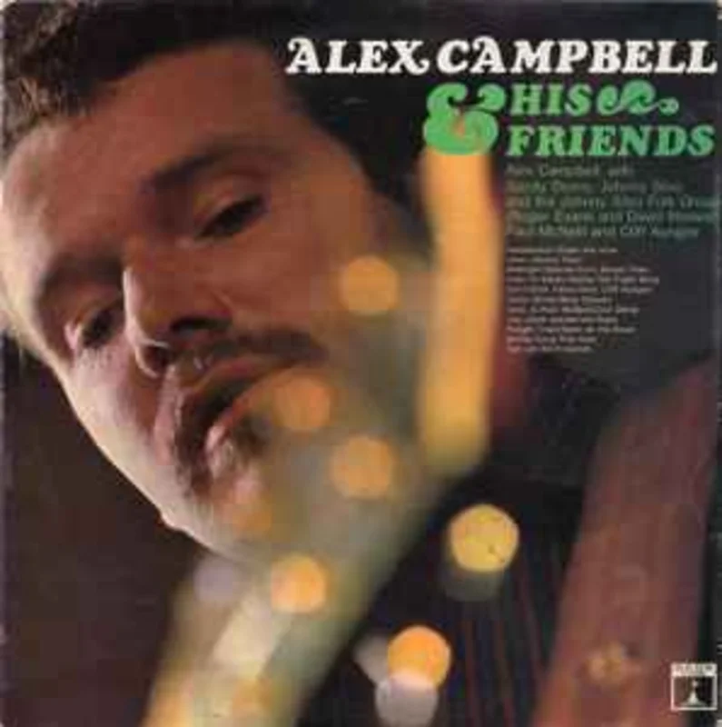 Alex Campbell & His Friends*  Alex Campbell & His Friends  (1967)
