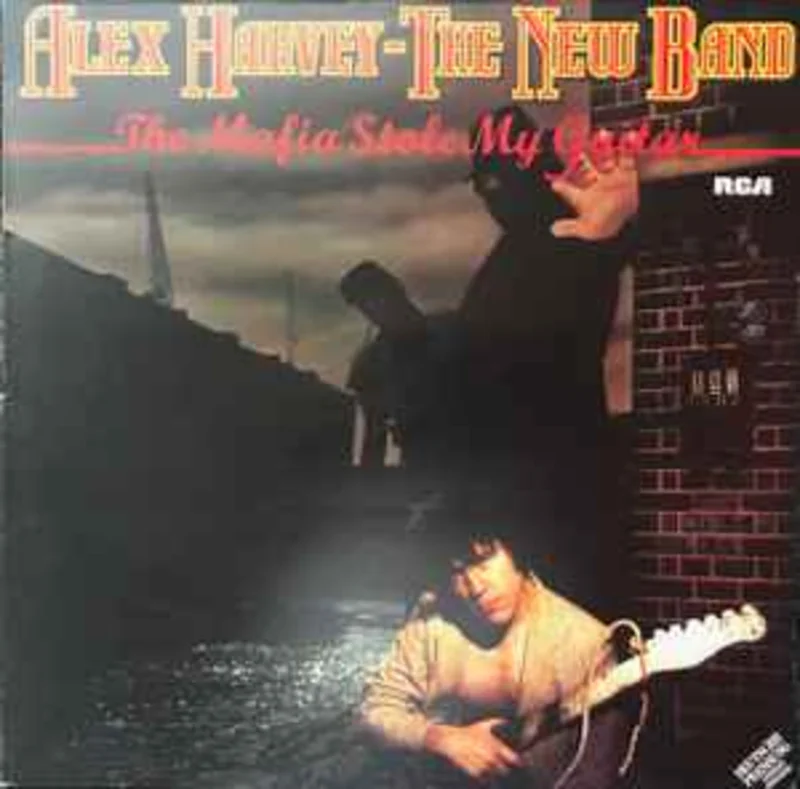 Alex Harvey - The New Band  The Mafia Stole My Guitar  (1979)