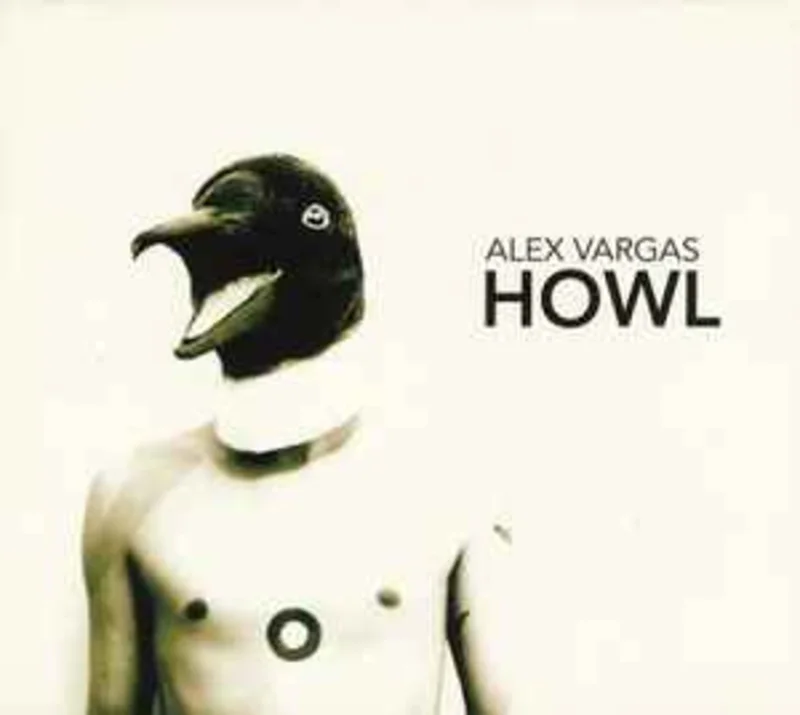 Alex Vargas  Howl  (2013)     CD