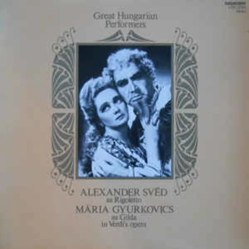 Alexander Svd*, Mria Gyurkovics  In Verdi's Opera (1981)