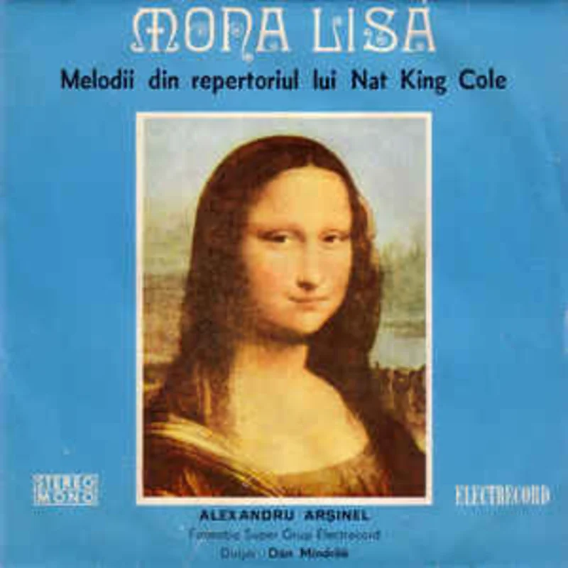 Alexandru Arinel - Formaia Super Grup Electrecord* Dirijor : Dan Mndril  Mona Lisa - Melodii Din Repertoriul Lui Nat King Cole (1977)