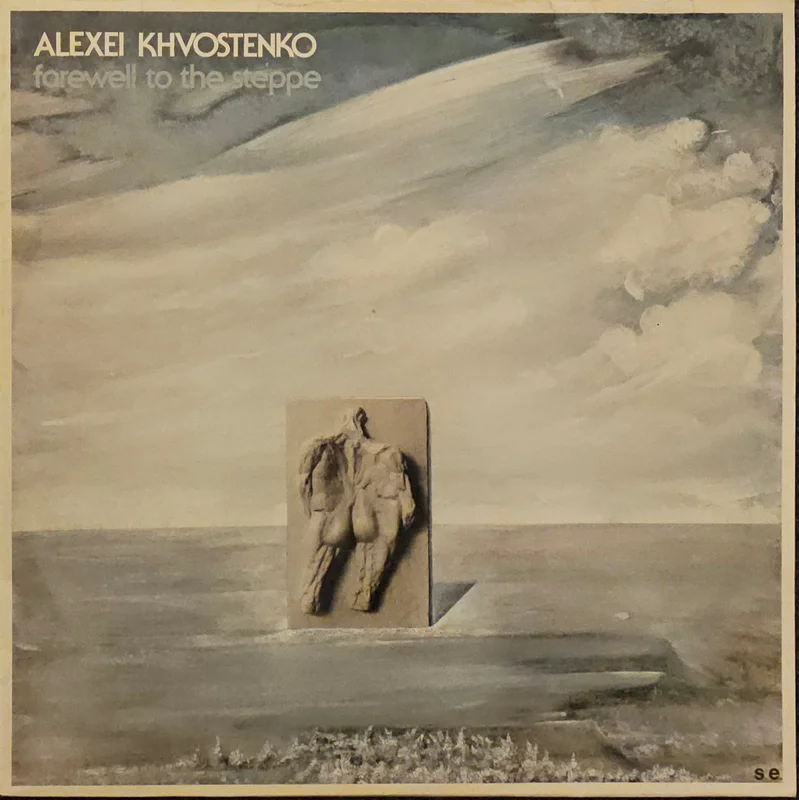 Alexei Khvostenko Farewell To The Steppe Lp