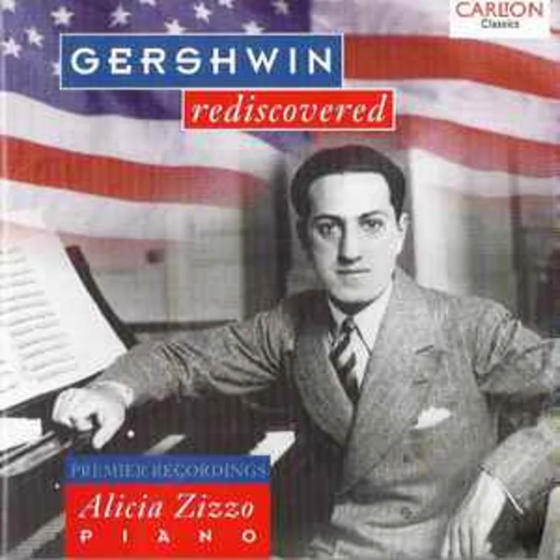 Alicia Zizzo, Gershwin*  The Gershwin Manuscripts. Researched, Restored & Performed By Alicia Zizzo, Pianist.  (1996)     CD