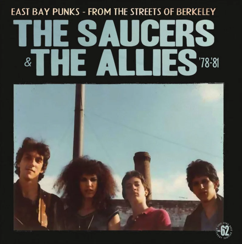 Allies & The Saucers - East Bay Punks  From The Streets Of Berkeley '78 to '81 USED LP