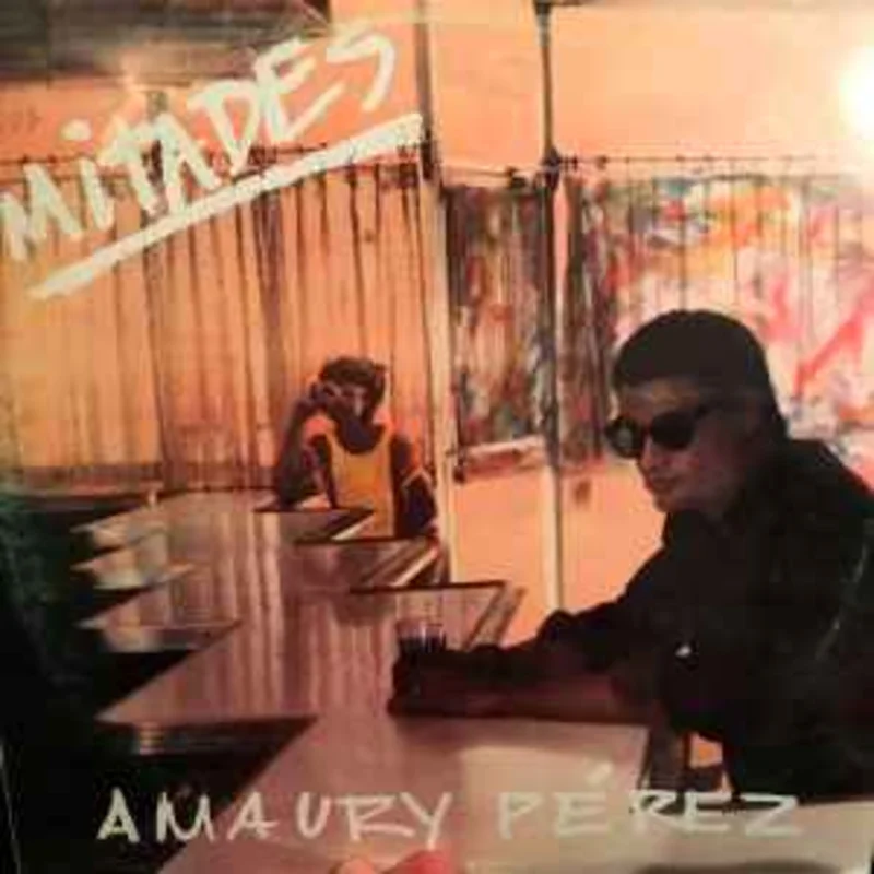 Amaury Prez  Mitades  (1985)