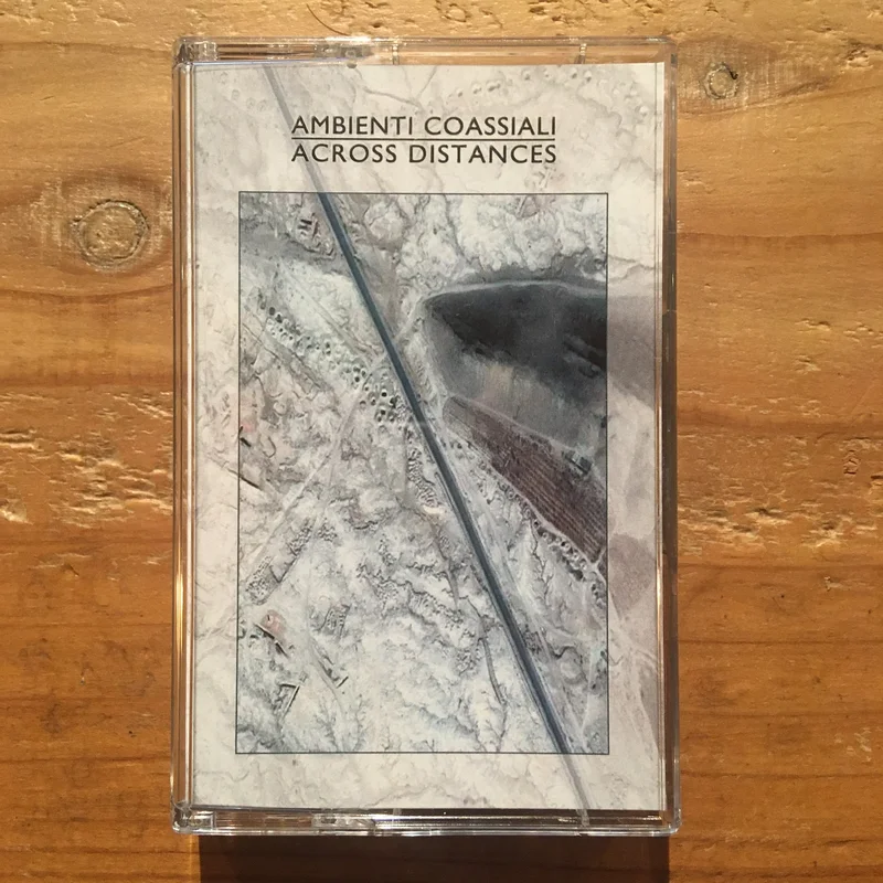 Ambienti Coassiali - Across Distances (Tape)