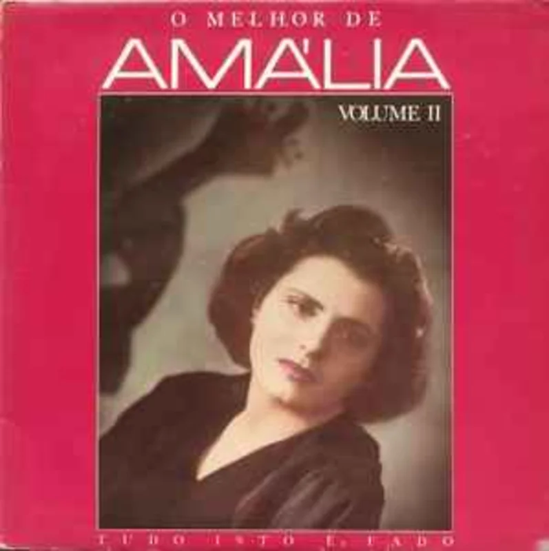 Amlia*  O Melhor De Amlia Volume II (Tudo Isto  Fado)  (1985)
