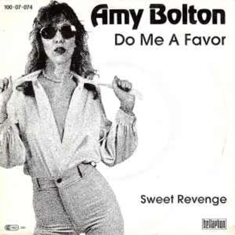Amy Bolton  Do Me A Favor  (1981)     7"