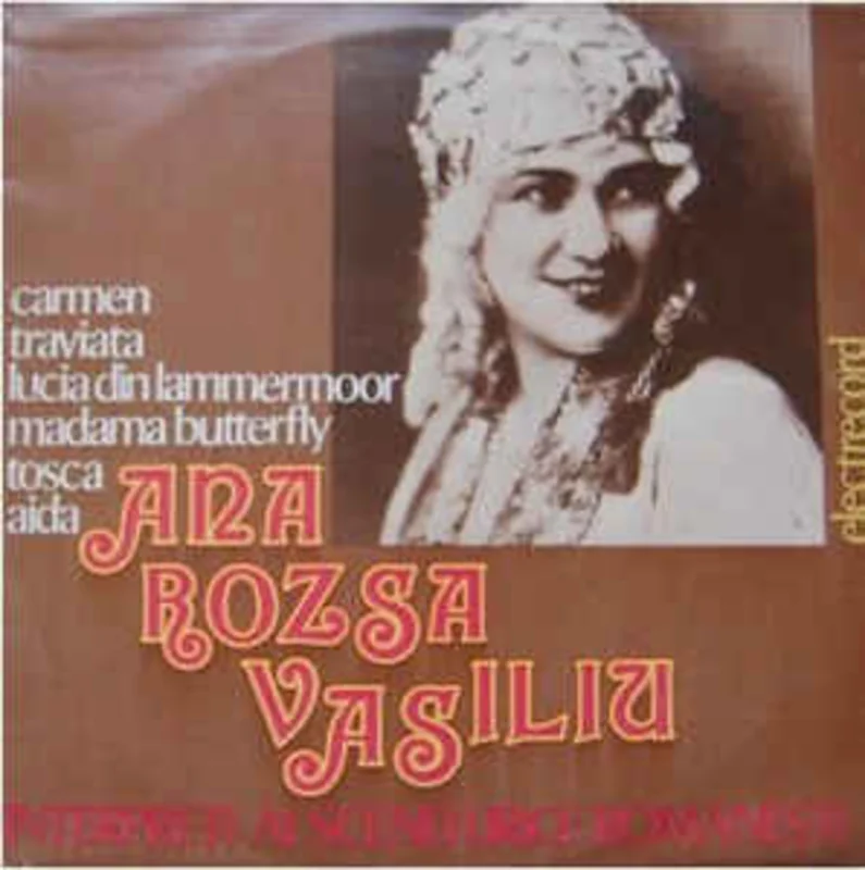 Ana Rozsa Vasiliu  Interprei Ai Scenei Lirice Romneti  (1981)