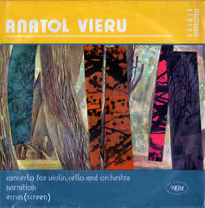 Anatol Vieru  Concerto For Violin, Cello And Orchestra / Narration / Ecran (Screen)  (1984)