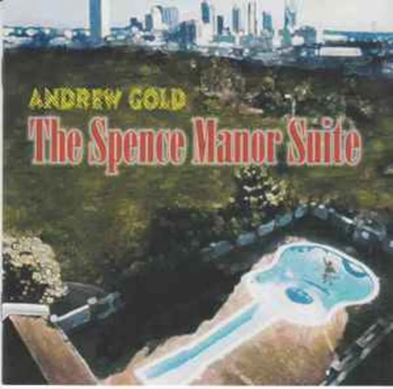 Andrew Gold  The Spence Manor Suite  (2000)     CD