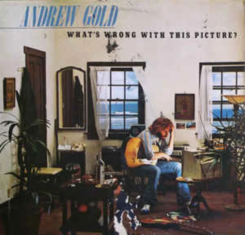 Andrew Gold  What's Wrong With This Picture?  (1977)