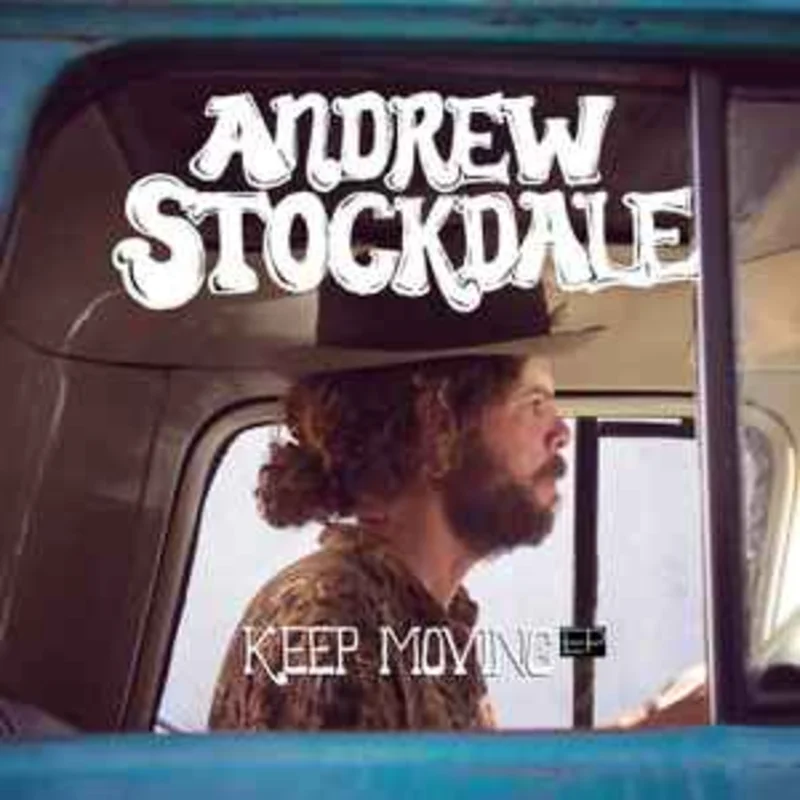 Andrew Stockdale  Keep Moving  (2013)     CD