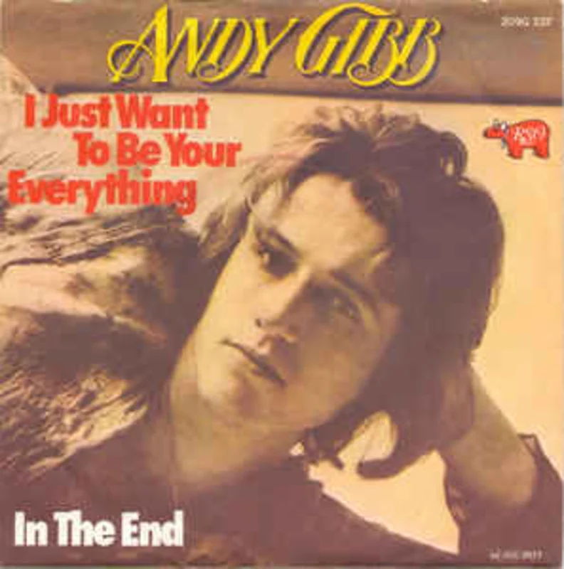 Andy Gibb  I Just Want To Be Your Everything / In The End (1977)
