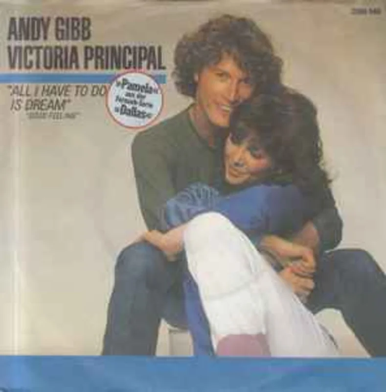 Andy Gibb - Victoria Principal  All I Have To Do Is Dream  (1981)     7"