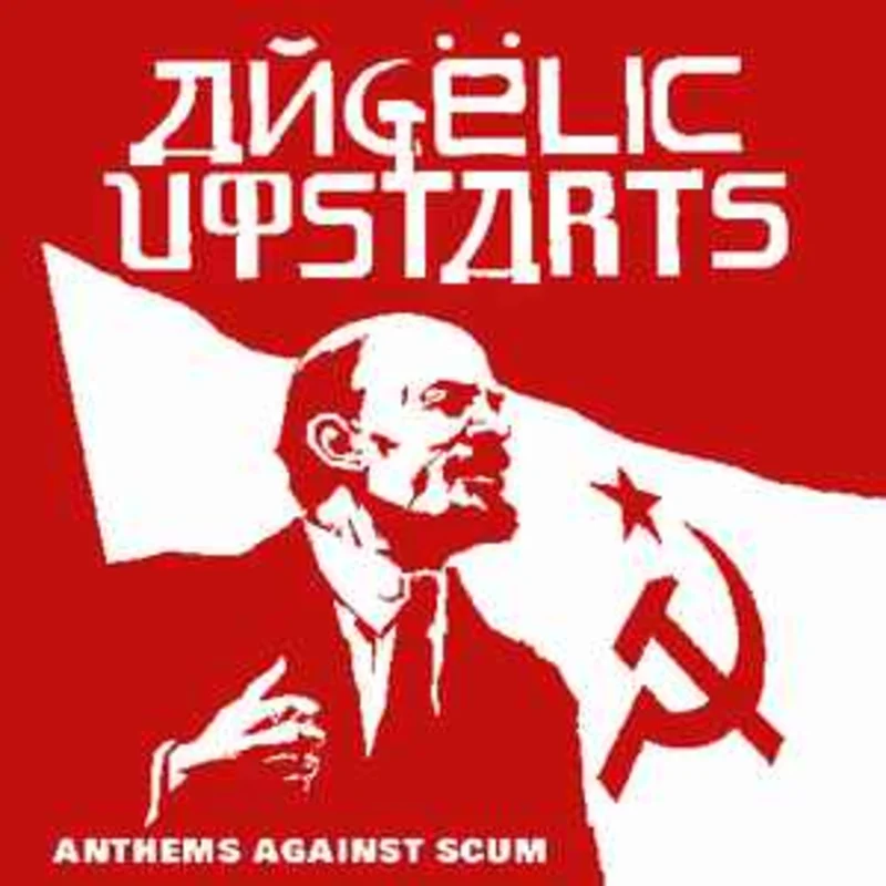Angelic Upstarts - Anthems Against Scum NEW LP