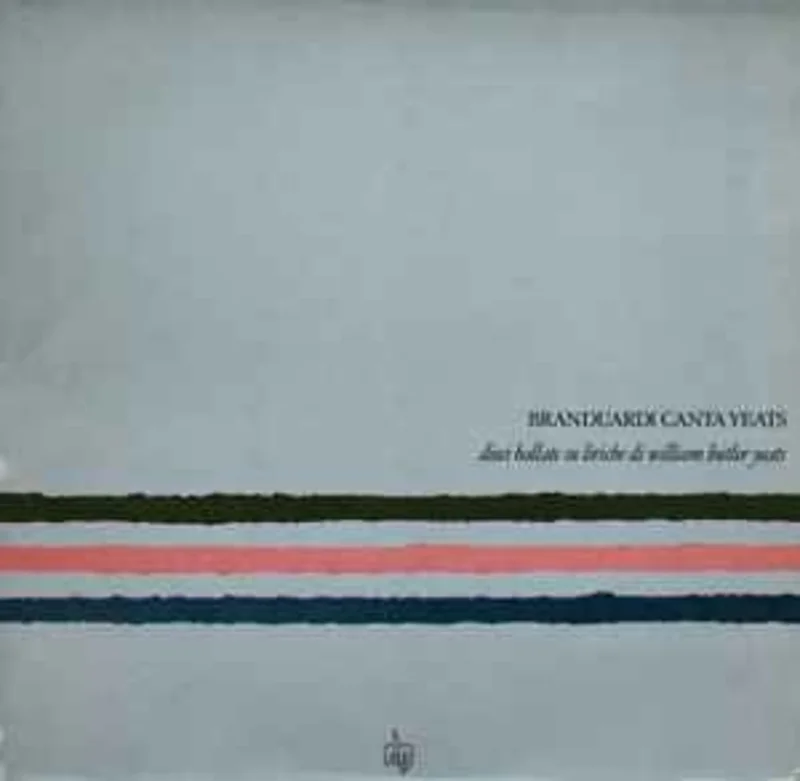 Angelo Branduardi  Branduardi Canta Yeats - Dieci Ballate Su Liriche Di William Butler Yeats  (1986)