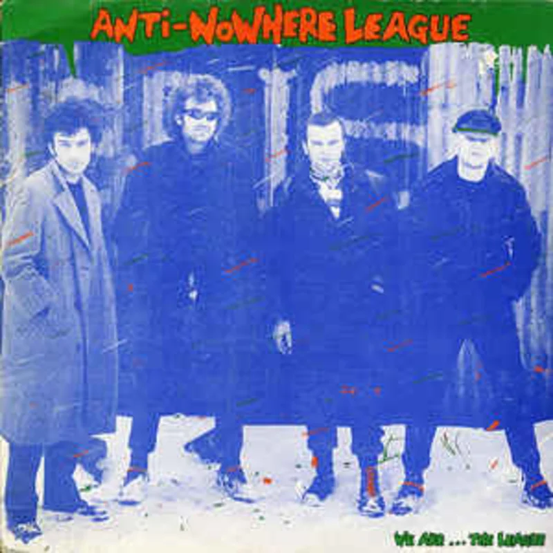Anti Nowhere - We Are The League NEW LP