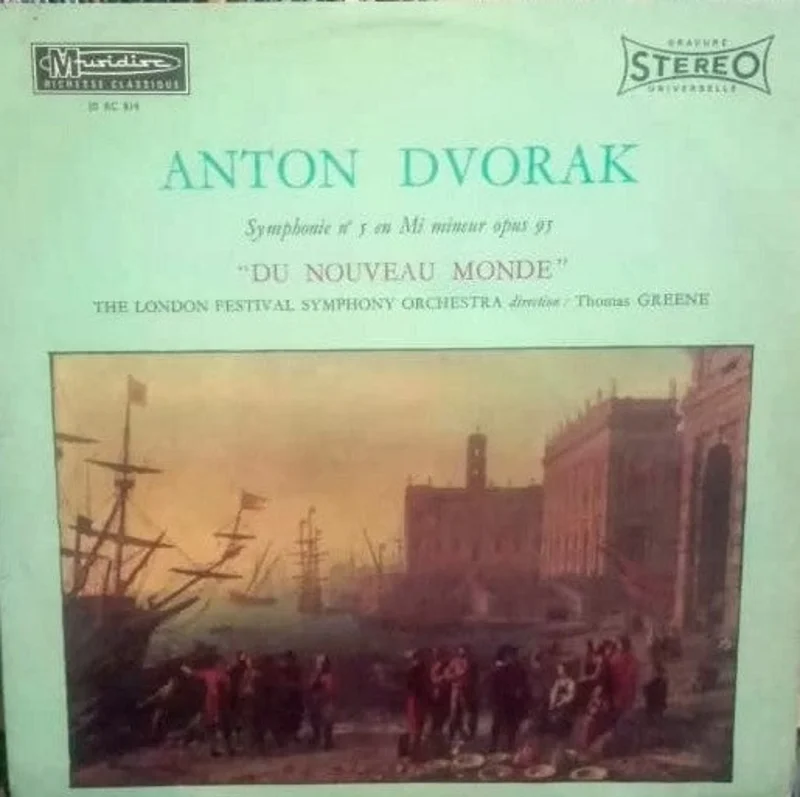 Anton Dvorak* - The London Festival Symphony Orchestra  Thomas Greene  Symphonie N5 En Mi Mineur Opus 95 "Du Nouveau Monde"