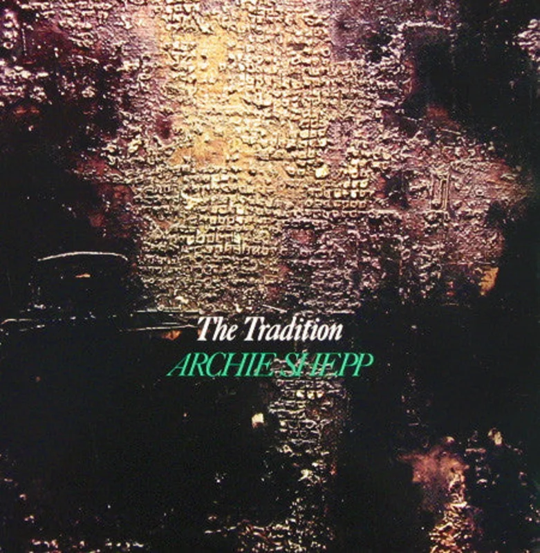 Archie Shepp - The Tradition