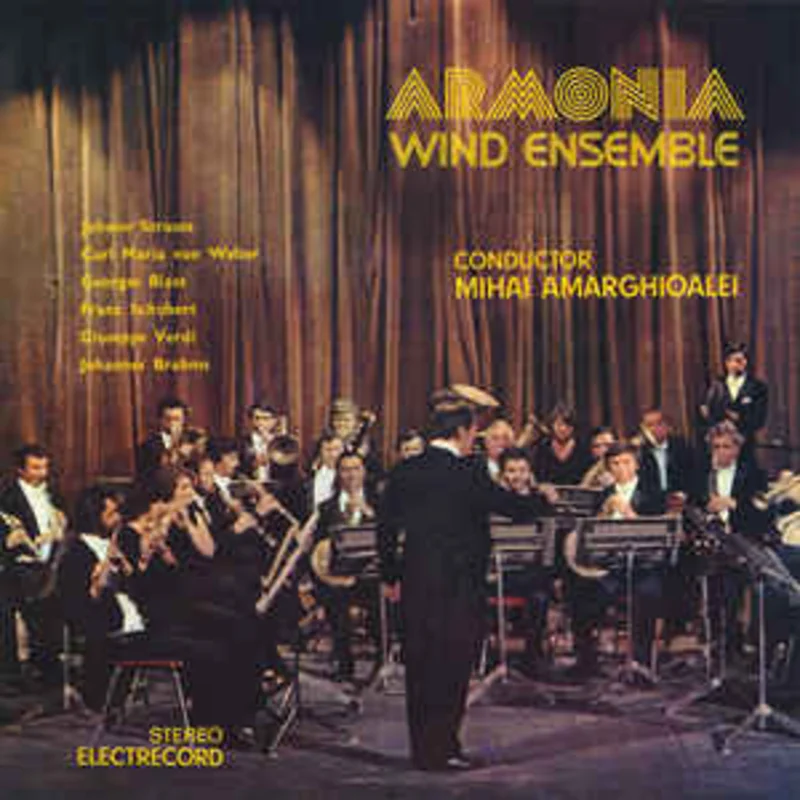 Armonia Wind Ensemble* Conductor Mihai Amarghioalei  Armonia Wind Ensemble  (1985)