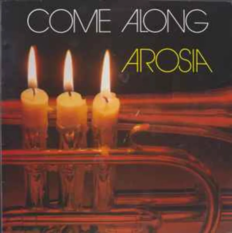 Arosia  Come Along  (1983)