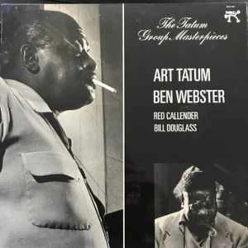 Art Tatum, Ben Webster, Red Callender, Bill Douglass (2)  The Tatum Group Masterpieces