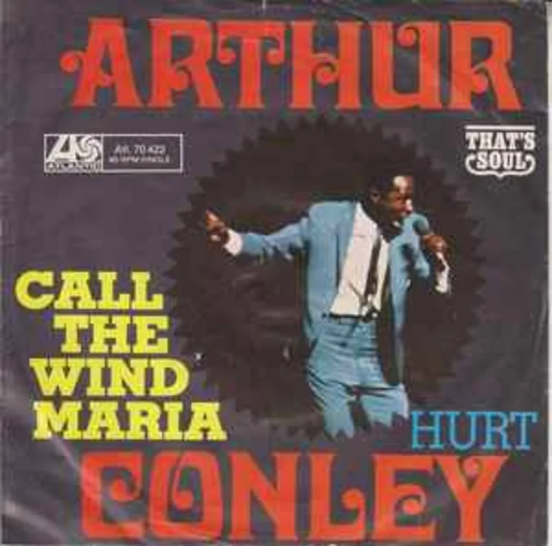 Arthur Conley  They Call The Wind Maria  (1970)    7"