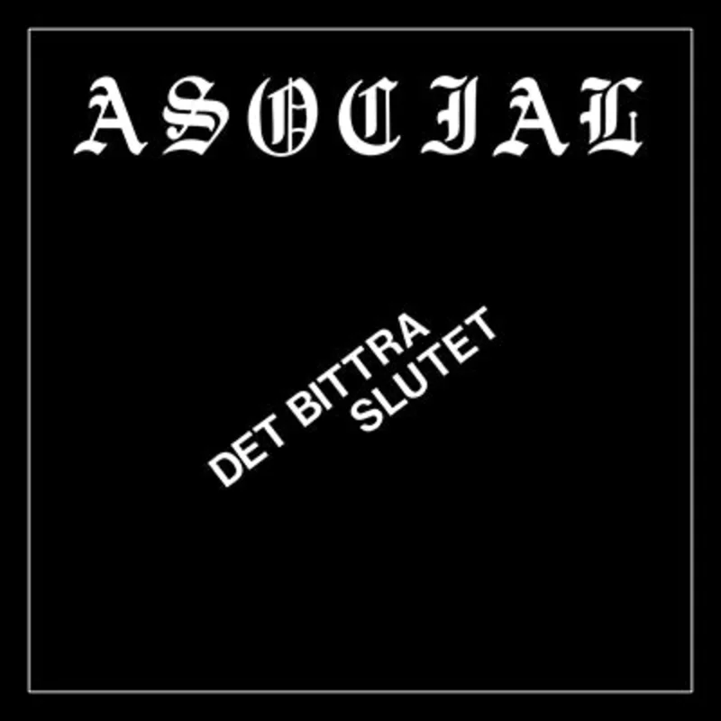 Asocial - Det Bittra Slutet NEW 7"