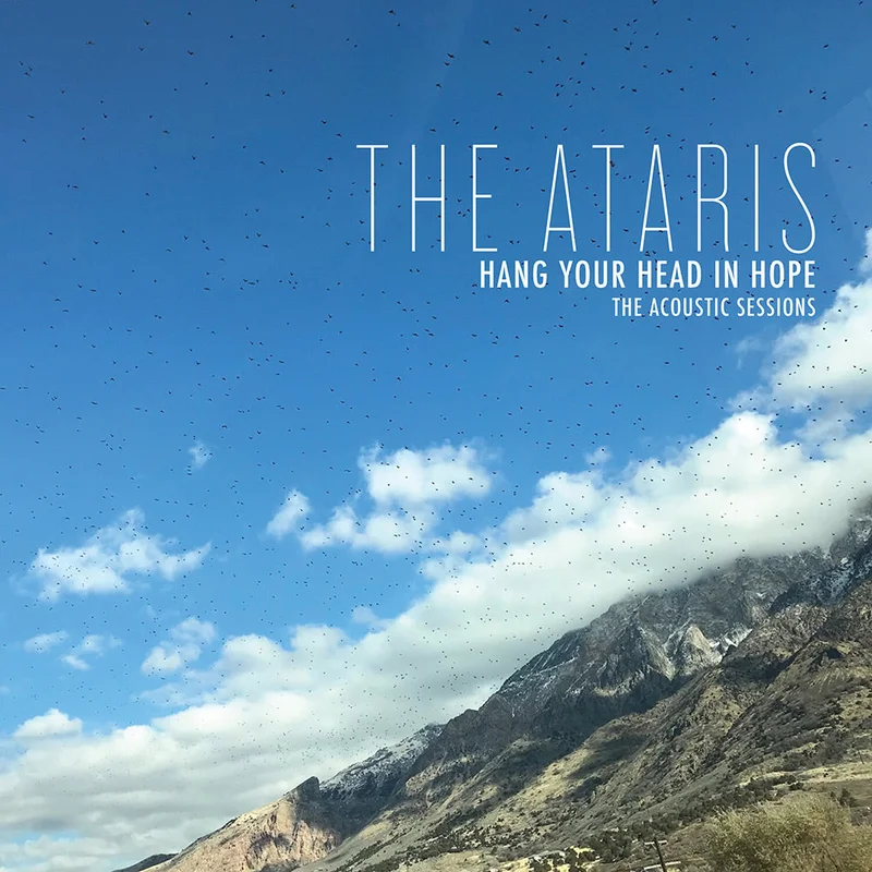 Ataris, The - Hang Your Head In Hope The Acoustic Sessions NEW LP