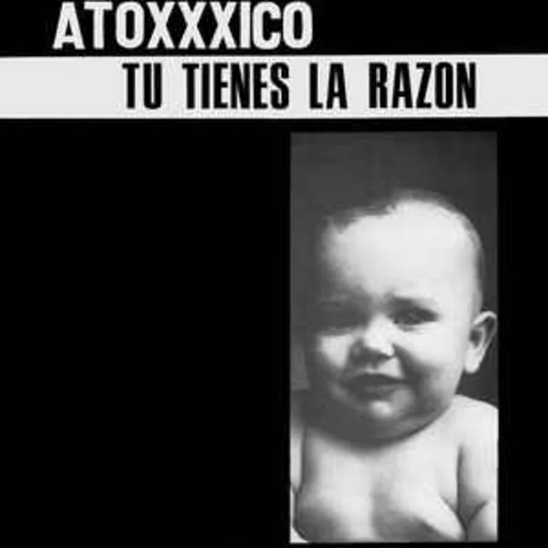 Atoxxxico - Tu Tienes La Razon  USED LP (sealed)