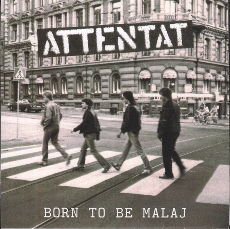 Attentat - Born To Be Malaj NEW 7"